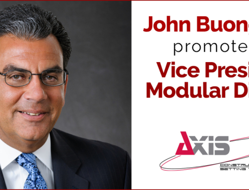 John Buongiorno Promoted to Vice President Modular Division, Axis Construction Corporation